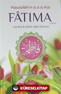 Rasulullah'ın (s.a.s.) Kızı Fatıma (r.a.)