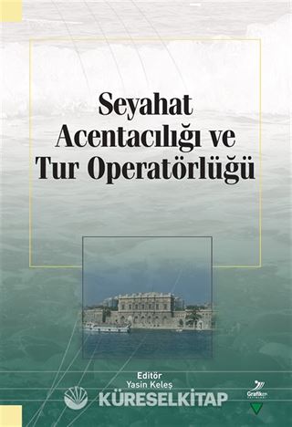 Seyahat Acentacılığı ve Tur Operatörlüğü