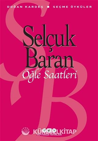 Öğle Saatleri - Seçme Öyküler