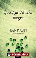 Çocuğun Ahlaki Yargısı