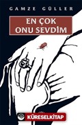 En Çok Onu Sevdim