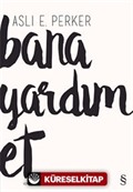 Bana Yardım Et