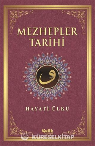 Mezhepler Tarihi / Hayati Ülkü