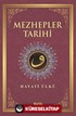 Mezhepler Tarihi / Hayati Ülkü