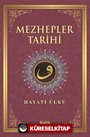 Mezhepler Tarihi / Hayati Ülkü