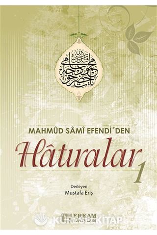 Mahmut Sami Efendi'den Hatıralar 1