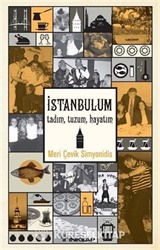 İstanbul'um Tadım, Tuzum, Hayatım