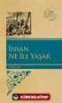 İnsan Ne İle Yaşar?