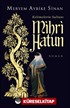 Kelimelerin Sultanı Mihri Hatun