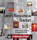 Tarih Boyunca Sanat / Dünya Sanat Tarihinde Üsluplar ve Akımlar