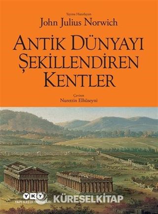 Antik Dünyayı Şekillendiren Kentler
