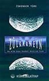 Zülkarneyn / Kur'an'da Uzaya Seyahati Anlatılan İnsan