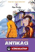 Antikacı / Gençler İçin Hayatın İçinden Serisi