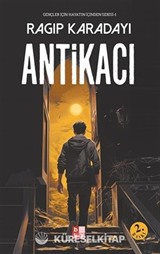 Antikacı / Gençler İçin Hayatın İçinden Serisi
