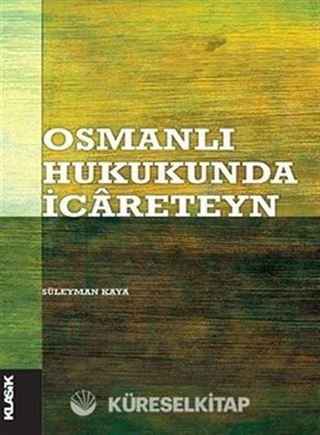 Osmanlı Hukukunda İcareteyn