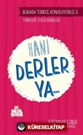 Hani Derler Ya... / Burada Türkçe Konuşuyoruz 5