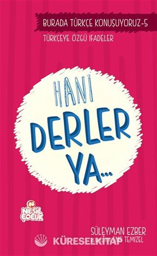 Hani Derler Ya... / Burada Türkçe Konuşuyoruz 5