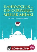 İlahiyatçılık ve Din Görevliliği Meslek Ahlakı