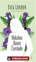 Makaloa Hasırı Üzerinde / Pasifik Öyküleri 4