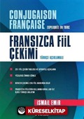 Fransızca Fiil Çekimi (Türkçe Açıklamalı)