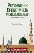 Peygamber Efendimiz'in Muhtasar Hayatı (s.a.s.) (Ciltli)