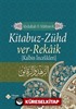 Kitabuz Zühd ver Rekaik (Metinsiz)