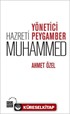 Yönetici Peygamber Hz. Muhammed