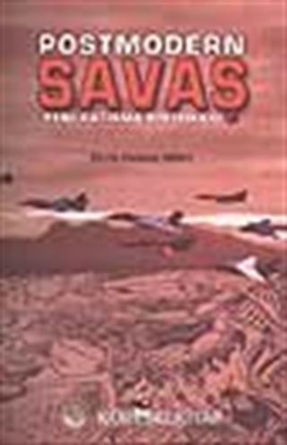 Postmodern Savaş / Yeni Çatışma Politikası