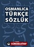 Osmanlıca Türkçe Sözlük