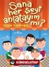 Sana Her Şeyi Anlatayım mı?