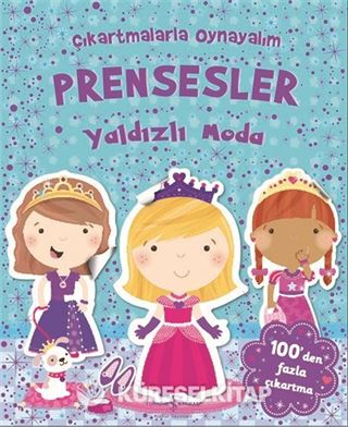 Çıkartmalarla Oynayalım - Prensesler Yaldızlı Moda