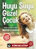 Huyu Suyu Güzel Çocuk