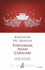 Kur'an'da Hz. Nuh'un Toplumsal Islah Çabaları