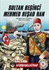 Sultan Beşinci Mehmed Reşad Han