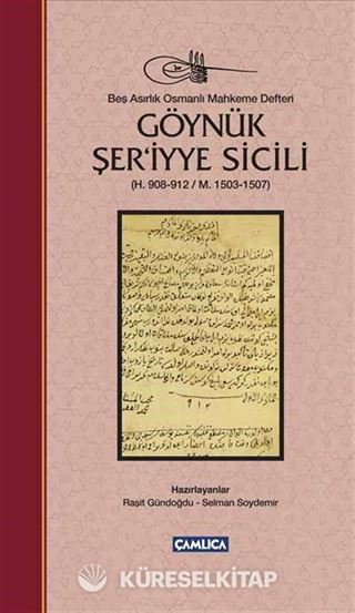 Göynük Şer'iyye Sicili (H. 908-912 / M. 1503-1507) (Ciltli)