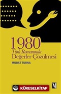 1980 Türk Romanında Değerler Çözülmesi