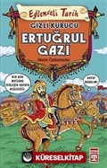 Ertuğrul Gazi / Gizli Kurucu