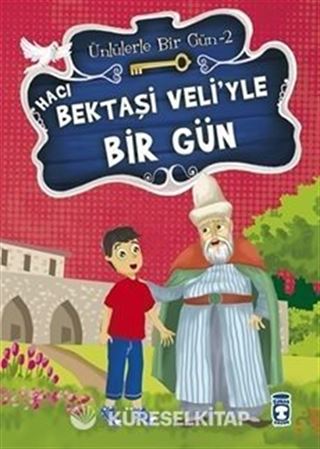 Hacı Bektaşi Veli'yle Bir Gün / Ünlülerle Bir Gün 2