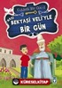 Hacı Bektaşi Veli'yle Bir Gün / Ünlülerle Bir Gün 2