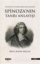 Panteizm, Panenteizm ve Ateizm Bağlamında Spinoza'nın Tanrı Anlayışı