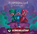 Pijamaskeliler ve Devgaru / Pijamalılar Çetesi Serisi