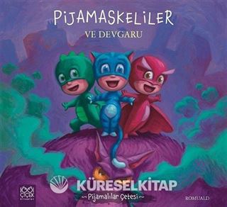 Pijamaskeliler ve Devgaru / Pijamalılar Çetesi Serisi