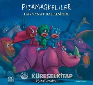 Pijamaskeliler ve Hayvanat / Pijamalılar Çetesi Serisi
