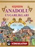 Keşfedin / Anadolu Uygarlıkları