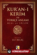 Kur'an-ı Kerim ve Türkçe Anlamı Meal ve Sözlük (Küçük Boy)