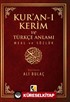 Kur'an-ı Kerim ve Türkçe Anlamı Meal ve Sözlük (Küçük Boy)