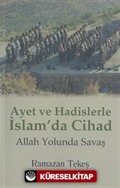 Ayet ve Hadislerle İslam'da Cihad