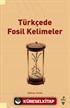 Türkçede Fosil Kelimeler