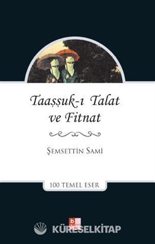 Taaşşuk-u Tal'at ve Fitnat