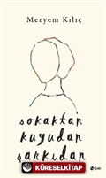 Sokaktan Kuyudan Şarkıdan